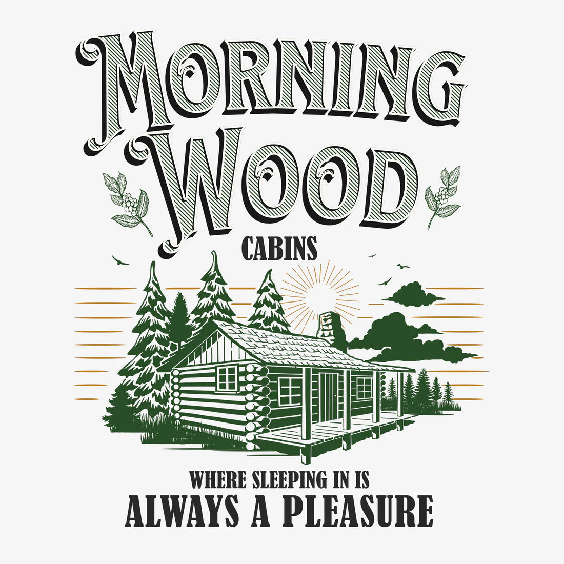 Morning Wood Cabins Tee