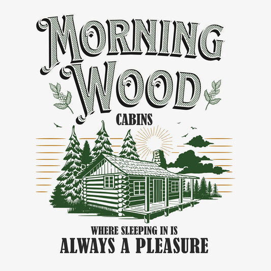 Morning Wood Cabins Tee
