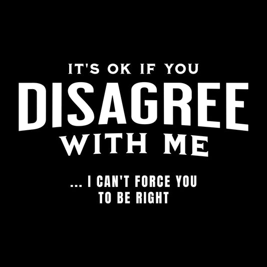 It's OK to Disagree Tee