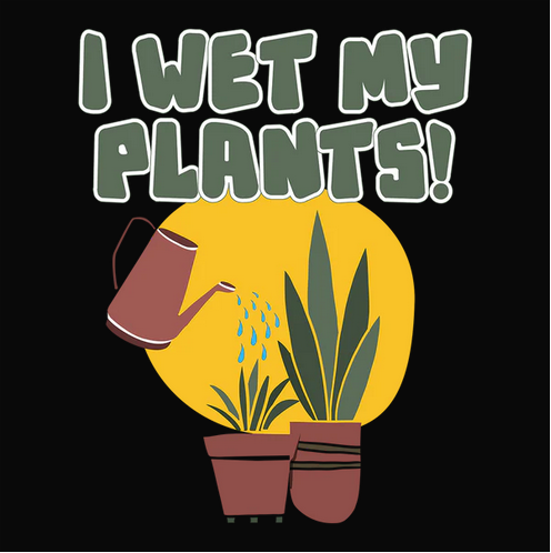 Crew, Crew Neck, GT, Humor, Humorous, Outdoor, Outdoors, plants, TeeI Wet My Pants Tee from FineRag.comfinerag.com