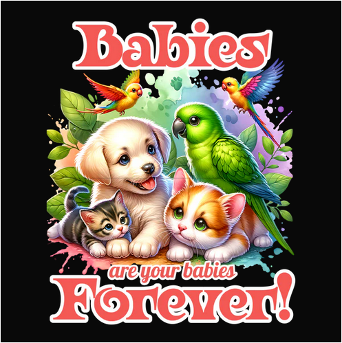 Your Babies Forever Tee