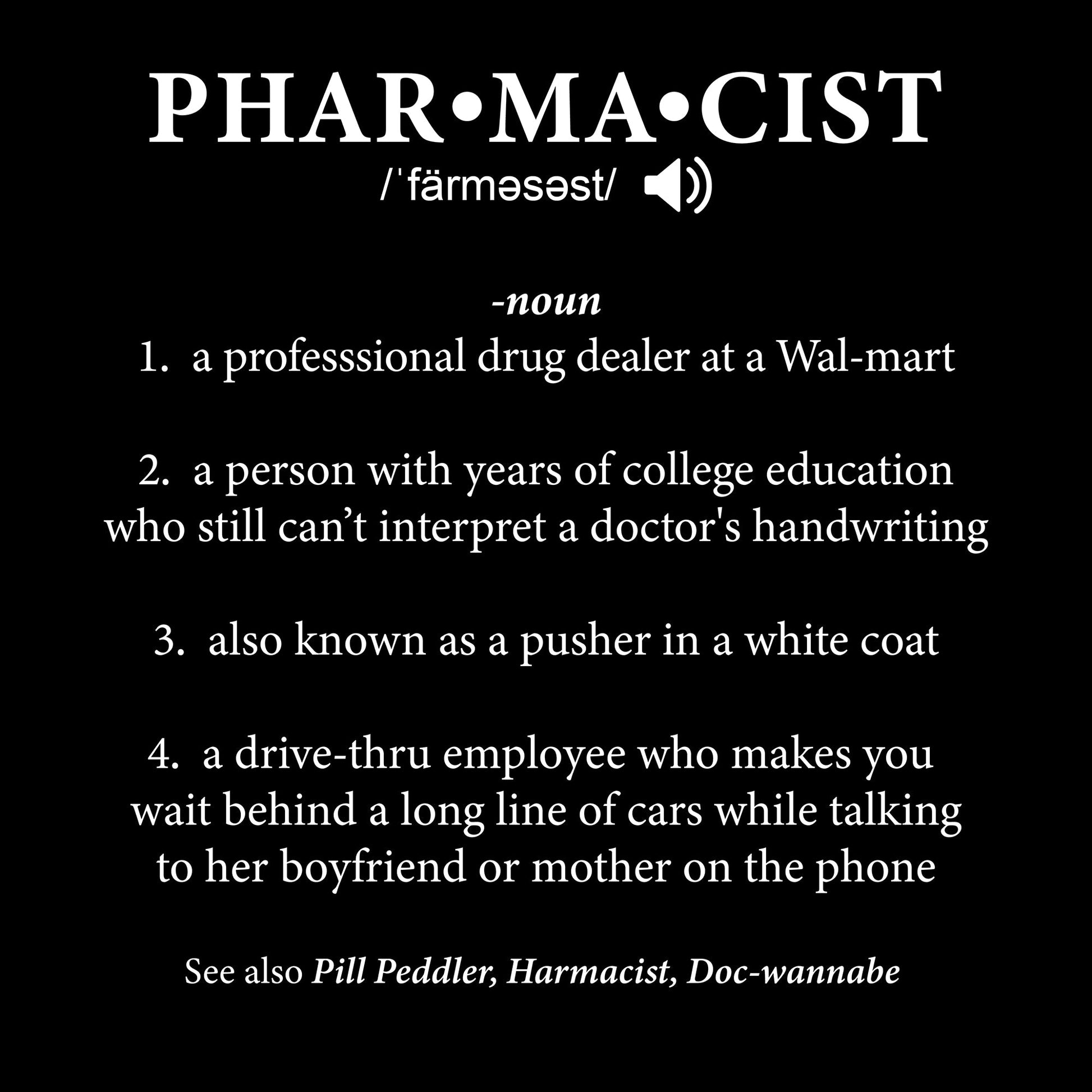 Pharmacist Tee from FineRag.comfinerag.com