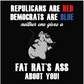 Ass, Crew, Crew Neck, democrats, Fat, Humor, Humorous, political, Politics, President, Presidential, republicans, swear, swearing, TeeFat Rat's Ass Tee from FineRag.comfinerag.com