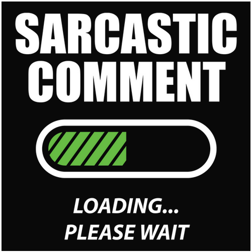 Comment, Crew, Crew Neck, Humor, Humorous, Sarcasm, Smartass, Tee, wordsSarcasm Tee from finerag.comfinerag.com